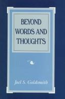 Beyond words and thoughts by Joel S. Goldsmith