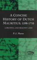 A concise history of Dutch Mauritius, 1598-1710