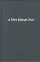 Cover of: A more human face