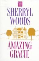 Cover of: Amazing Gracie by Sherryl Woods.