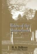 Cover of: Riders of the shadowlands: western stories