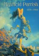 Cover of: Maxfield Parrish, 1870-1966