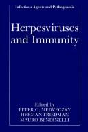 Cover of: Herpesviruses and immunity by edited by Peter G. Medveczky and Herman Friedman, and Mauro Bendinelli.