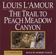 Cover of: The Trail to Peach Meadow Canyon (Louis L'Amour)