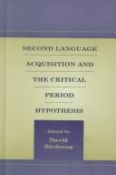 Cover of: Second language acquisition and the critical period hypothesis