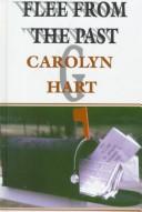 Cover of: Flee from the past by Carolyn G. Hart