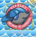 Cover of: Stanley, the Seal of Approval