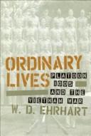 Cover of: Ordinary lives by W. D. Ehrhart