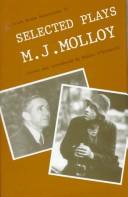 Cover of: Selected plays of M.J. Molloy