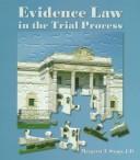 Cover of: Evidence law in the trial process