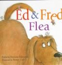 Ed & Fred Flea by Pamela Duncan Edwards, Henry Cole