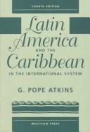 Cover of: Latin America and the Caribbean in the international system