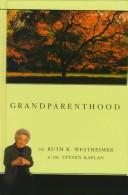 Cover of: Grandparenthood by Ruth K. Westheimer