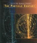 Cover of: The particle century