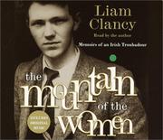 Cover of: The Mountain of the Women by Liam Clancy