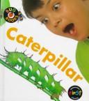 Caterpillar by Karen Hartley, Chris MacRo, Philip Taylor