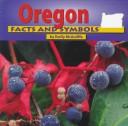 Cover of: Oregon facts and symbols by Emily McAuliffe