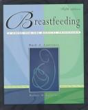 Cover of: Breastfeeding by Ruth A. Lawrence