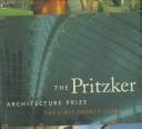 Cover of: The Pritzker Architecture Prize: the first twenty years