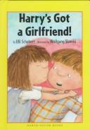 Cover of: Harry's got a girlfriend!