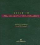 Cover of: Guide to registering trademarks by Steven H. Bazerman