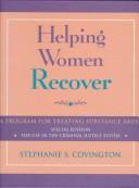 Cover of: Helping women recover by Stephanie Covington