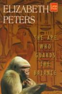 Cover of: The ape who guards the balance by Elizabeth Peters