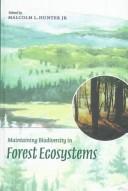 Maintaining biodiversity in forest ecosystems by Malcolm L. Hunter