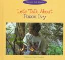 Cover of: Let's talk about poison ivy by Melanie Apel Gordon
