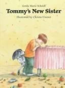 Cover of: Tommy's new sister by Gerda Marie Scheidl