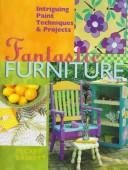 Cover of: Fantastic furniture by Mickey Baskett