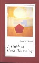 Cover of: A guide to good reasoning