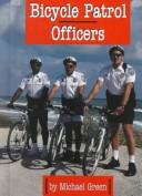 Bicycle patrol officers by Michael Green