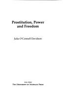 Cover of: Prostitution, power, and freedom by Julia O'Connell Davidson