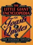 Cover of: The little giant encyclopedia [of] toasts & quotes