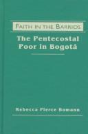 Cover of: Faith in the barrios | Rebecca Pierce Bomann