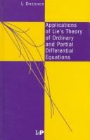 Cover of: Applications of Lie's theory of ordinary and partial differential equations