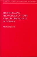 Cover of: Phonetics and phonology of tense and lax obstruents in German