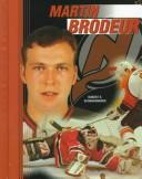 Martin Brodeur by Robert Schnakenberg