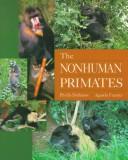 Cover of: The nonhuman primates by [edited by] Phyllis Dolhinow, Agustín Fuentes.