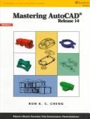 Cover of: Mastering AutoCAD release 14 | Ron Cheng