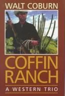 Cover of: Coffin ranch by Walt Coburn, Walt Coburn