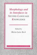 Cover of: Morphology and its interfaces in second language knowledge