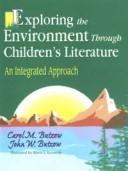 Cover of: Exploring the environment through children's literature: an integrated approach