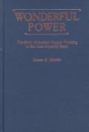 Cover of: Wonderful power: the story of ancient copper working in the Lake Superior Basin