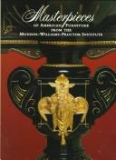 Cover of: Masterpieces of American furniture from the Munson-Williams-Proctor Institute by Munson-Williams-Proctor Institute.