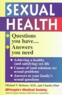 Cover of: Sexual health: questions you have--answers you need