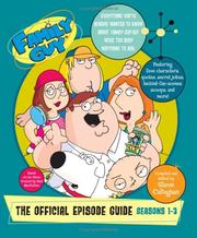 Cover of: Family Guy: The Official Episode Guide by Steve Callaghan