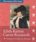 Cover of: Edith Kermit Carow Roosevelt, 1861-1948 by Barbara Silberdick Feinberg