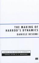 Cover of: The making of Harrod's dynamics